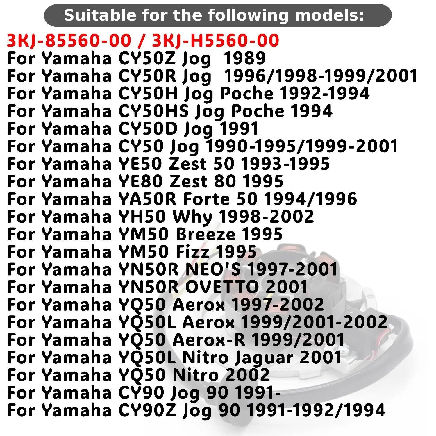 Motorcycle Generator Stator Coil Comp For Yamaha CY50Z CY50R CY50H CY50HS Jog Poche CY50 CY50D YE50 Zest 50 3KJ-85560-00