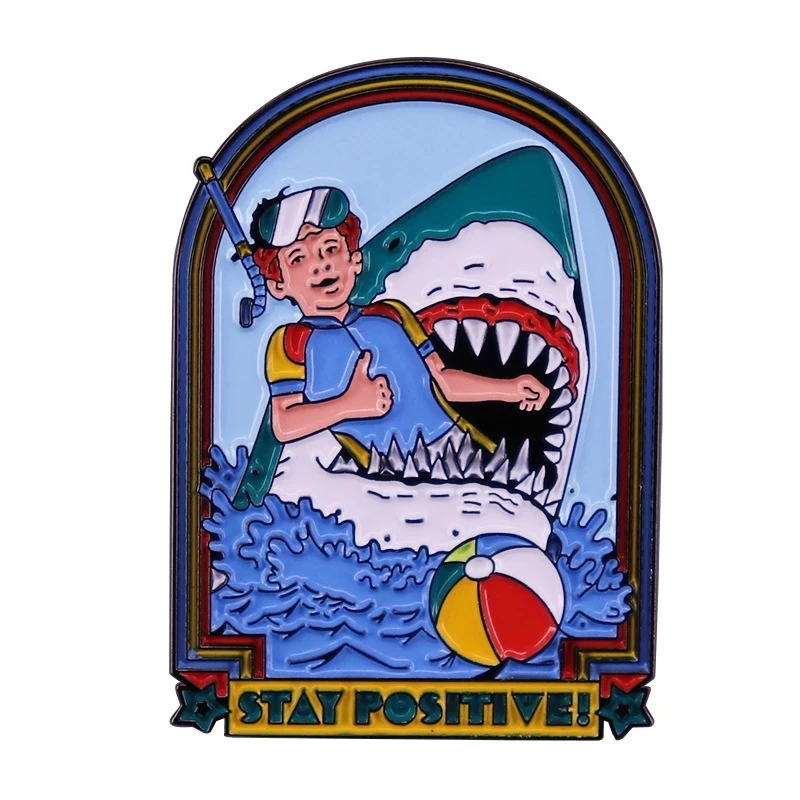 Stay Positive Shark Enamel Pin Lapel Pin for Clothes Brooches on Backpack Briefcase Badge Jewelry Decoration Gifts for Friend