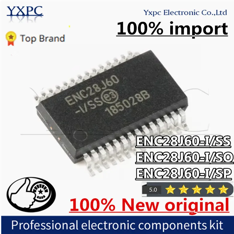 

10pcs 100% import New Original ENC28J60-I/SS ENC28J60-I/SO ENC28J60-I/SP ENC28J60 Chips