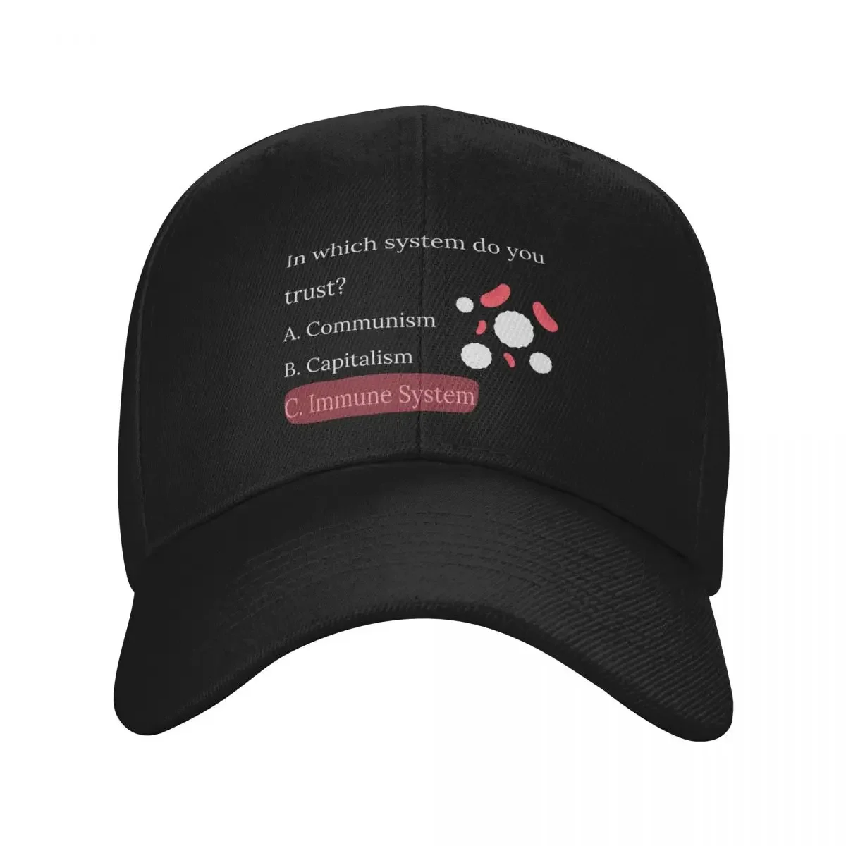 

Multiple choice. In which system do you trust Immune System Baseball Cap fishing caps man dad hat Boy Child Women's