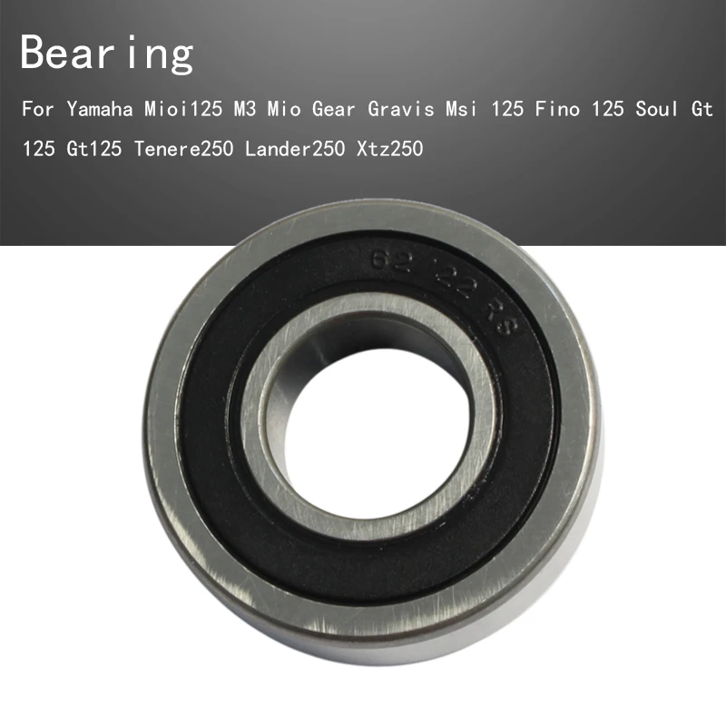 

Rear Axle Drive Bearing For Yamaha Mioi125 M3 Mio Gear Gravis Msi 125 Fino 125 Soul Gt 125 Gt125 Tenere250 Lander250 Xtz250