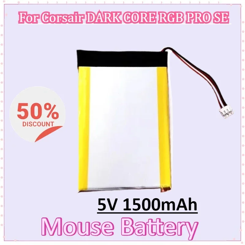 

Battery 5V 1500mAh for Corsair DARK CORE RGB PRO SE Wireless Bluetooth Mouse Battery Board