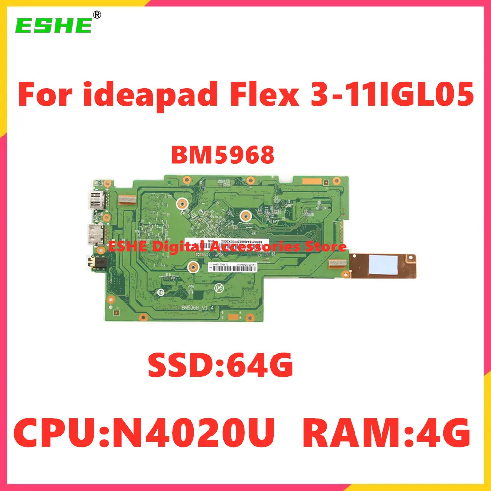 BM5968 For Lenovo ideapad Flex 3-11IGL05 Laptop Motherboard CPU N4020U RAM 4G SSD 64G 5B21B44599 5B20S44055 100% Work Test