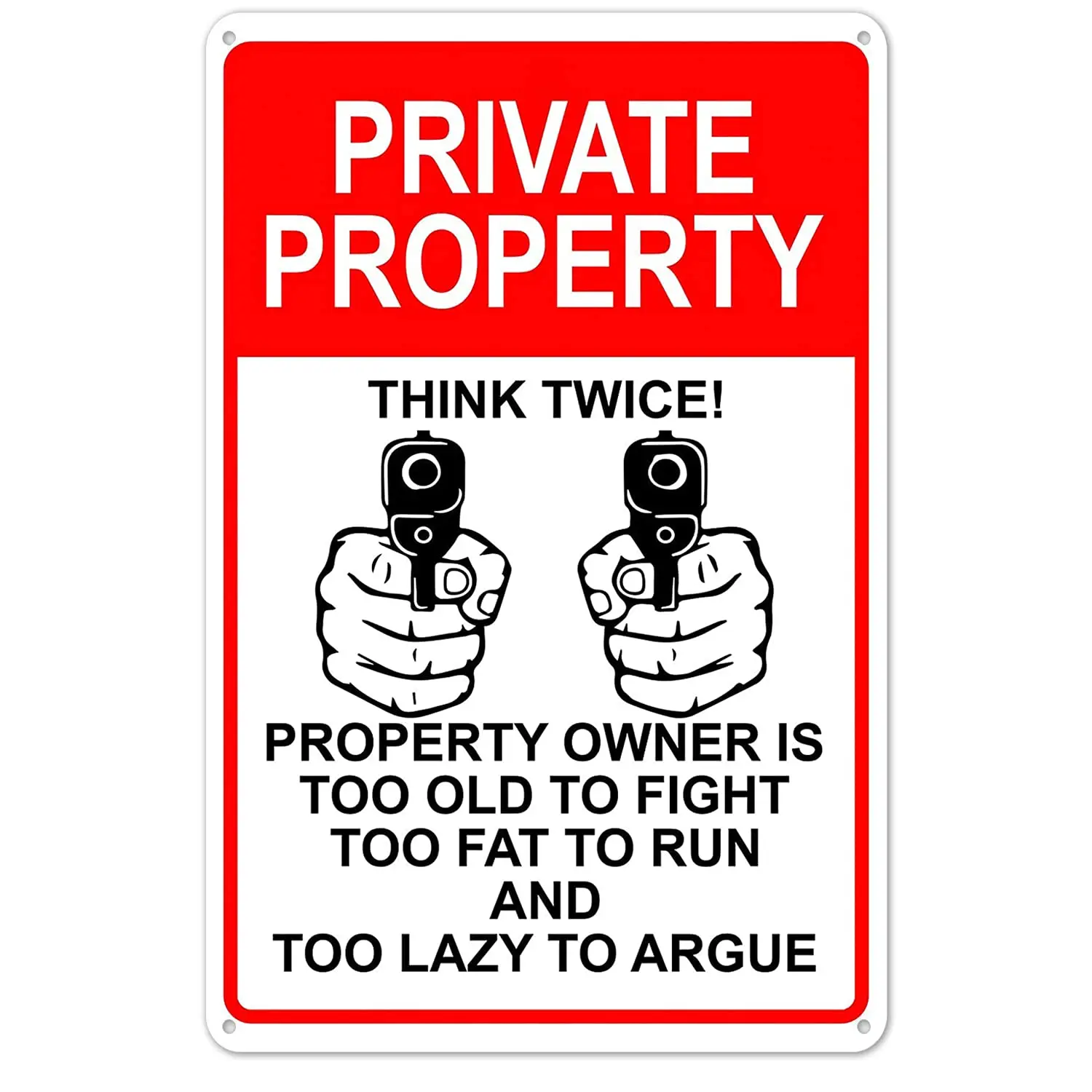 CCPARTON Metal Sign Private Property Owner Signs Too Old To Fight Too Fat To Run And Too Lazy To Argue Signs Warning Sign Cautio