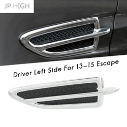 New Front Side Fender Vent Emblem Molding Trim Decoration Driver Left Side for Ford 13-15 Escape CJ5Z16228AA