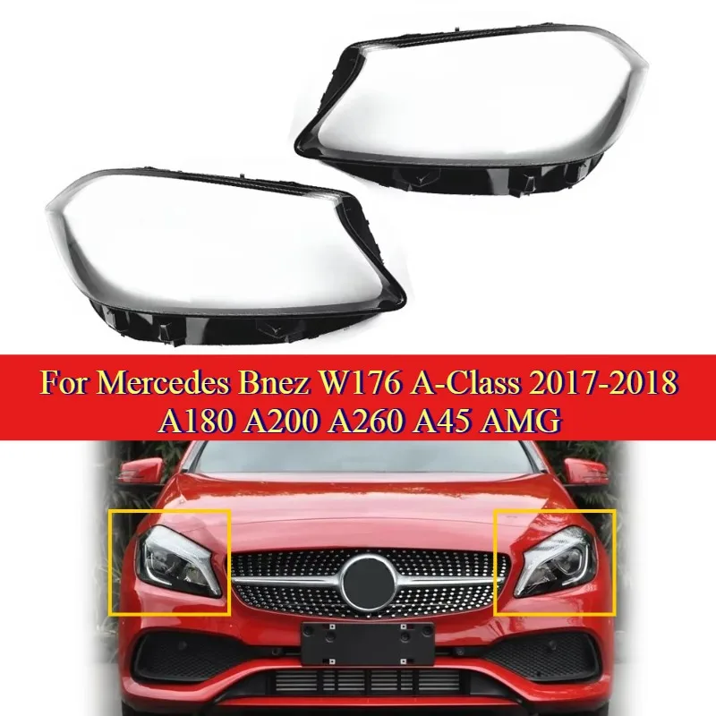 

Headlamps Cover For 2017-2018 Mercedes Benz W176 A-Class A180 A200 A260 A45 AMG Transparent Plexiglass Lampshade Headlight Shell