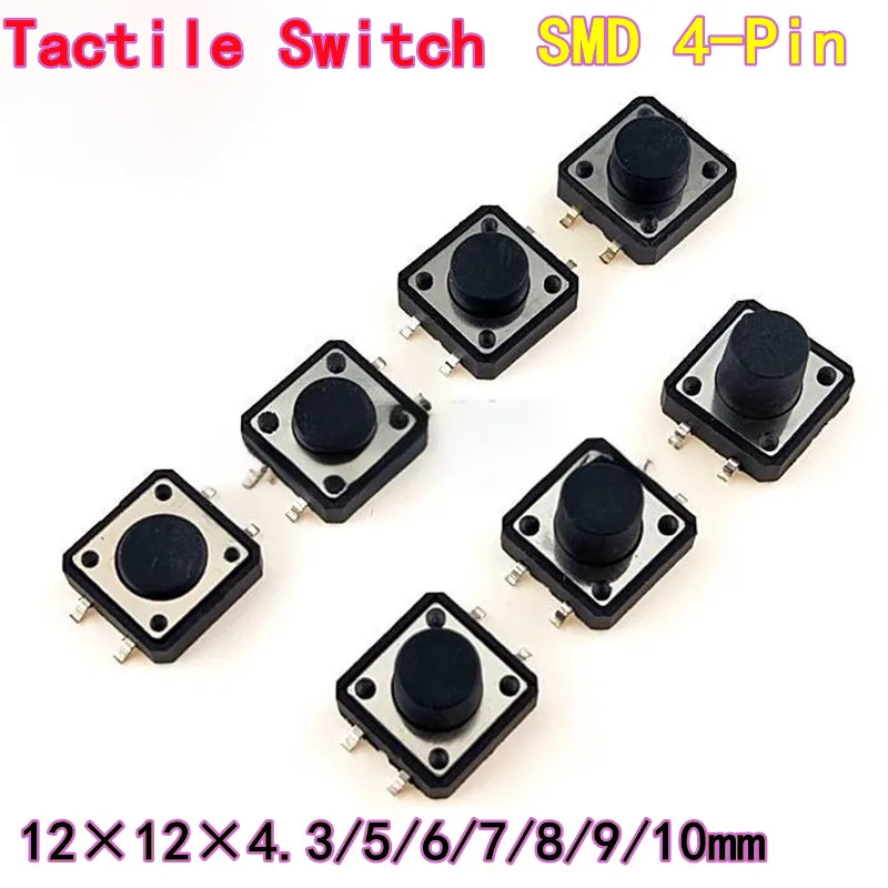 50PCS 12x12x4.3/5/6/7/8/9/10mm SMD 4-Pin Tactile Switch / Micro Push Button Switch
