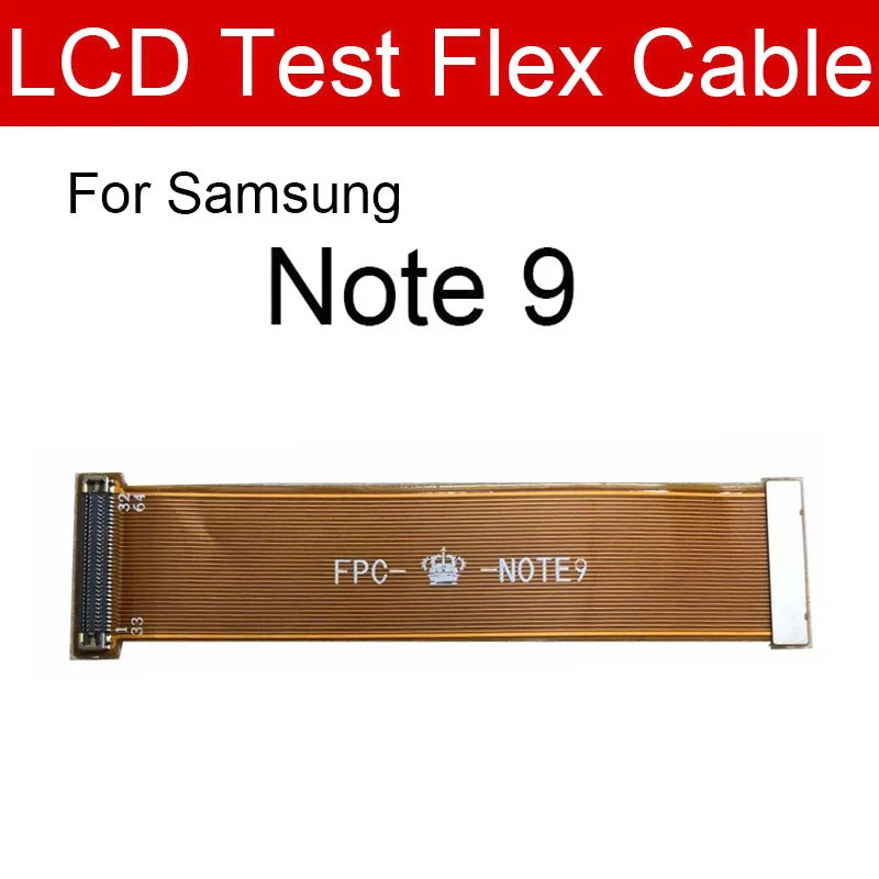 LCD Touch Screen Display Test Flex Cable For Samsung Note 1 2 3 4 5 8 9 10 S2 S3 S4 S5 S6 S7 S8 S9 S10 Plus Lite Edge i9600