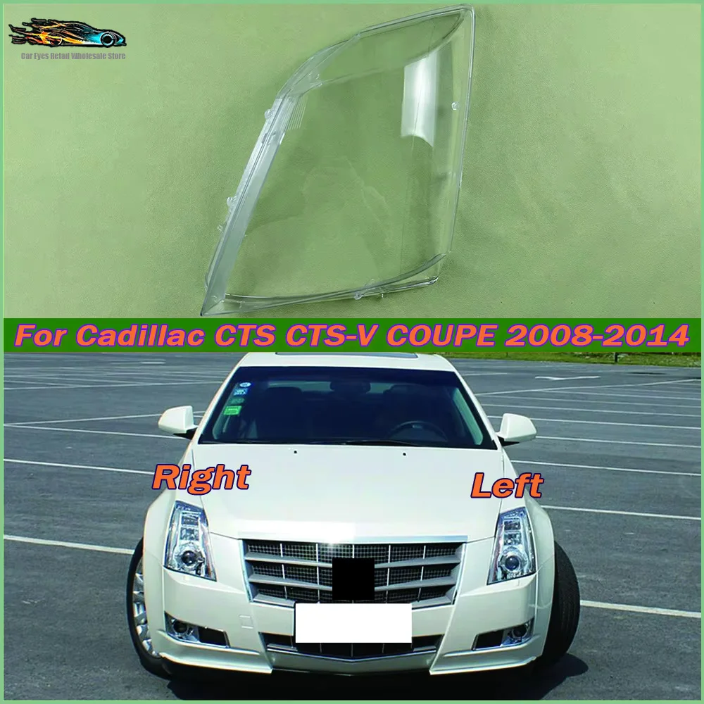 For Cadillac CTS CTS-V COUPE 2008-2014 Car Head Light Lamp Caps Headlamp Shell Transparent Lampshade Lampcover Headlight Cover
