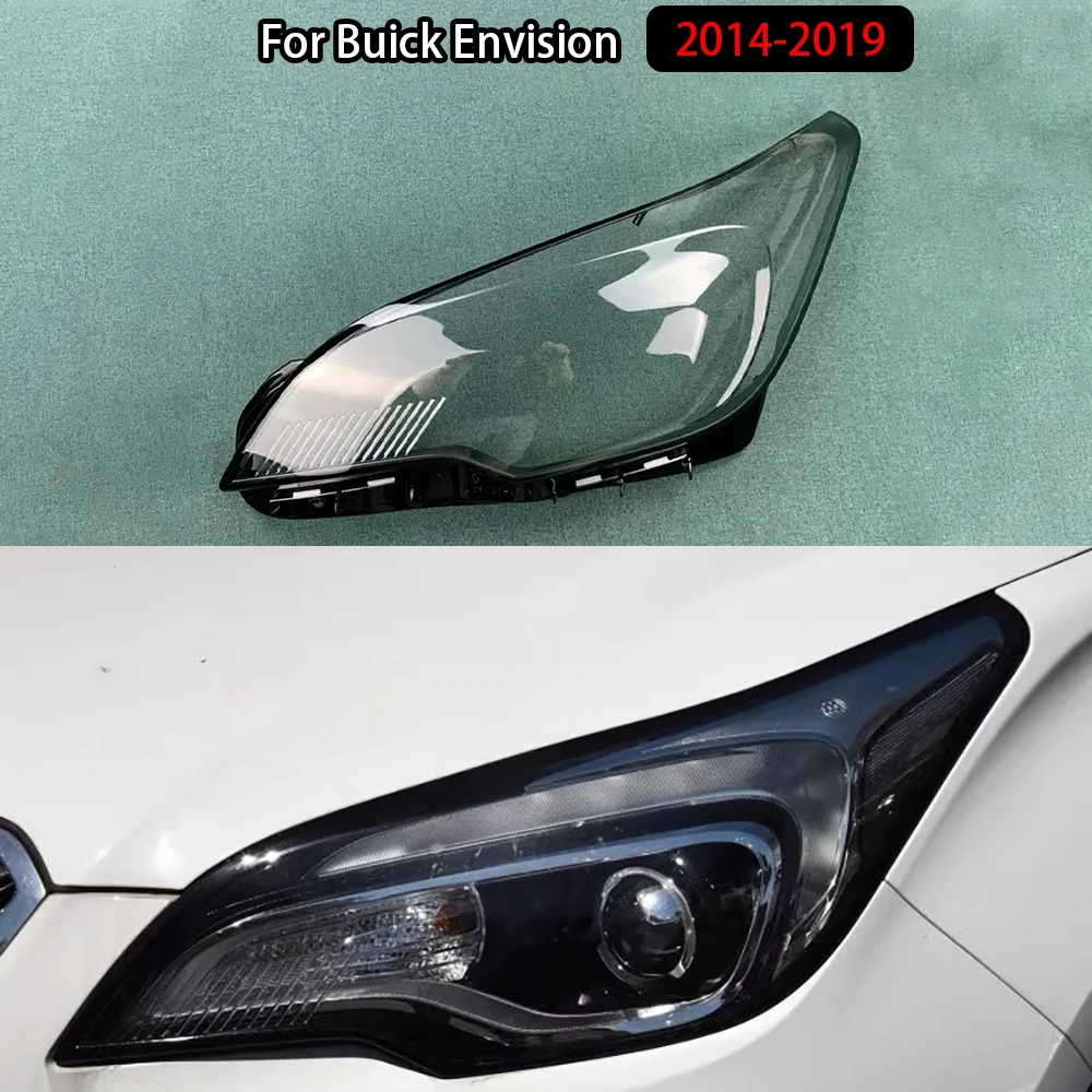 

For Buick Envision 2014-2019 Headlamp Lamp Cover Headlight Shell Transparent Mask Lens Plexiglass Replace Original Lampshade