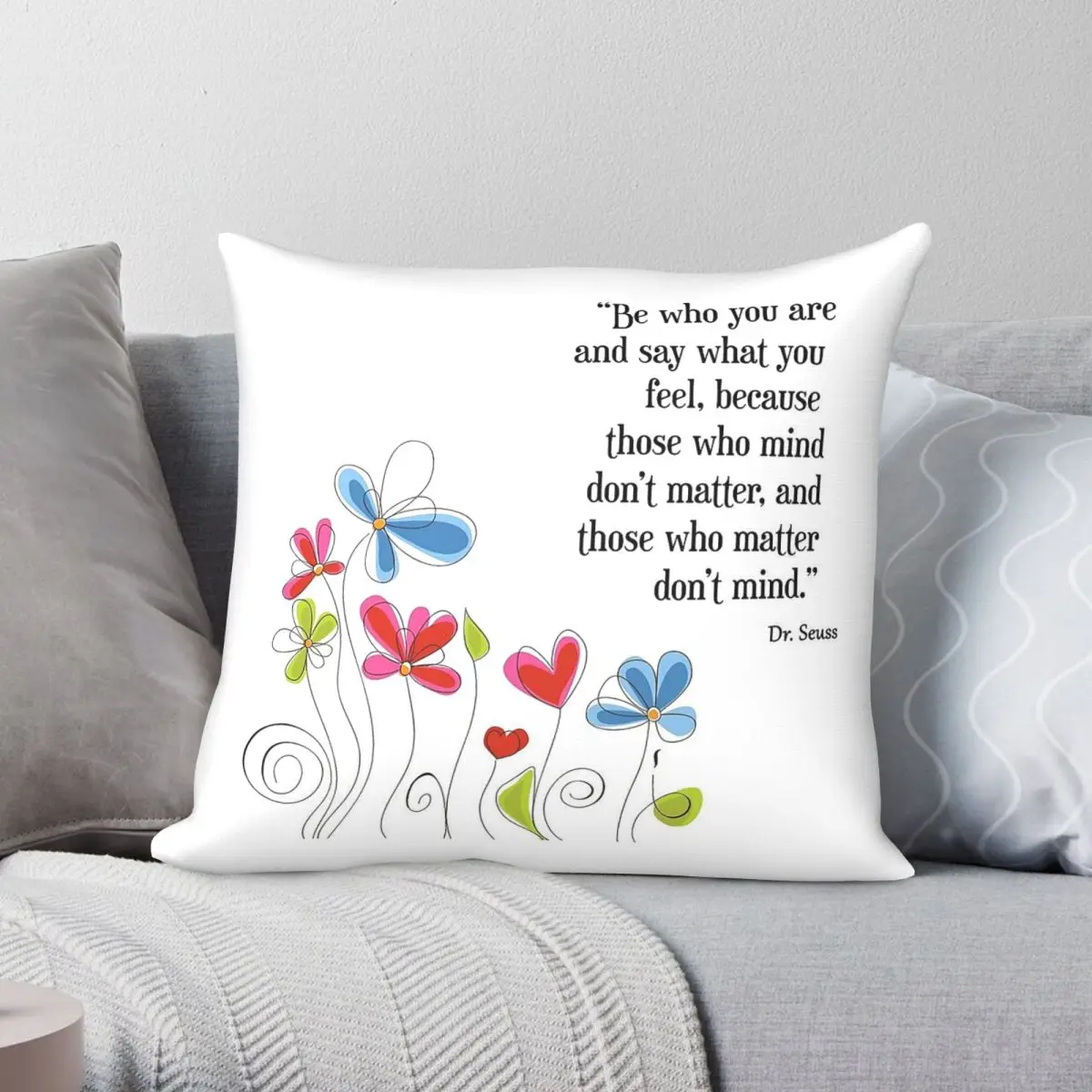 Be Who You Are Say What You Feel Square Pillowcase Polyester Linen Velvet Printed Zip Decorative Pillow Case Home Cushion Cover