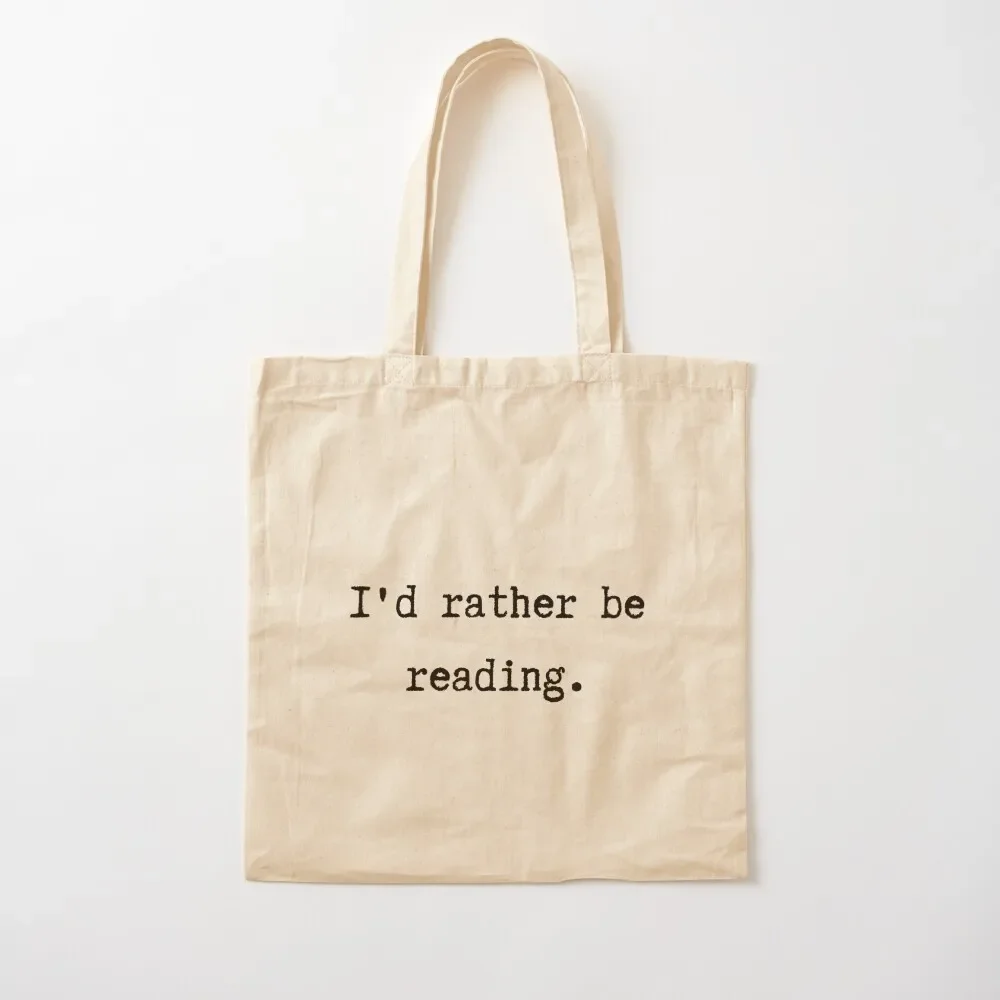 

I'd rather be reading Book lovers Book Geeks Typewriter font Light Steel Blue Tote Bag large size bags cute pouch bag Tote Bag