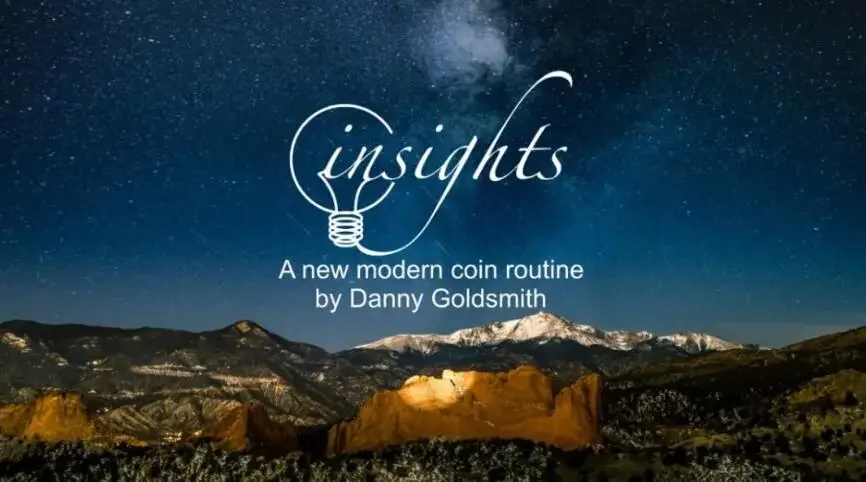 Insights by Danny Goldsmith Magic tricks