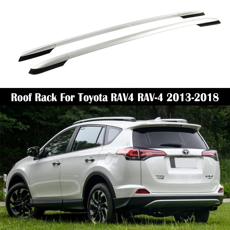 

OEM style Roof Rack For Toyota RAV4 RAV-4 2013-2018 Rails Bar Luggage Carrier Bars top Cross bar Rack Rail Boxes Aluminum alloy