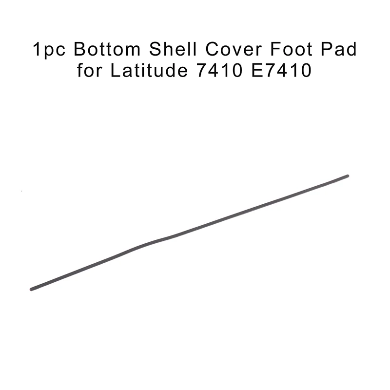 1Pc Non-Slip Rubber Feet Strip Laptop Bottom Case Pad Replacement Foot Bumper Foot Pad For Latitude 7410 E7410 Laptop Accessory