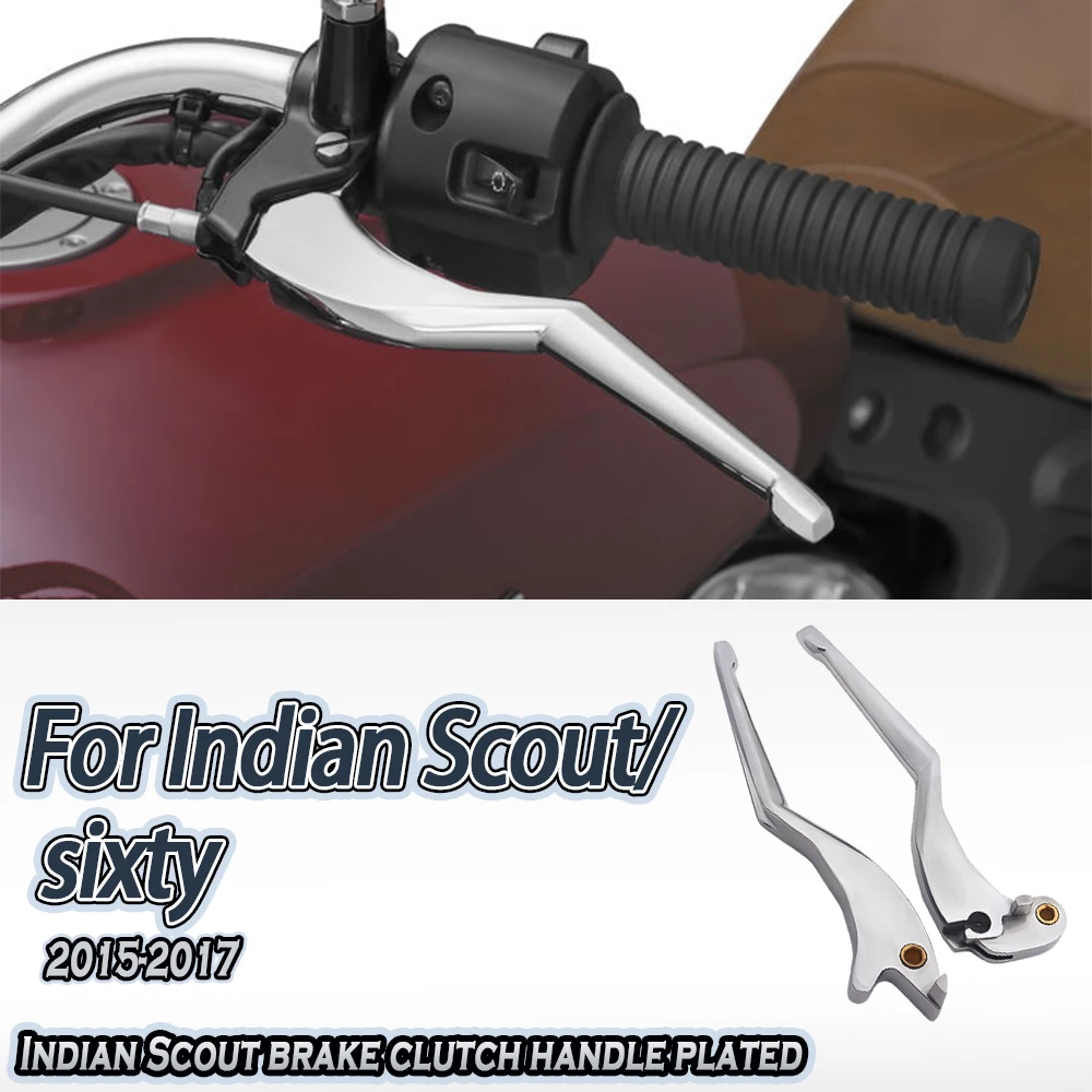 

Silver Clutch Brake Levers For Indian Scout Sixty SCOUT 2015-2017 Motorcycle Left & Right Handlebar Clutch Levers Accessories