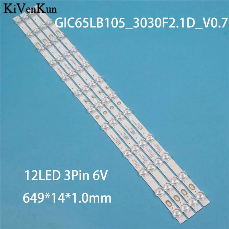 

Kits TV's Illumination Bars GIC65LB105_3030F2.1D_V0.7 Backlight Strips 4C-LB6512-HR01J ZM05J ZM06J Kits Bands TE65D12-ZC69AG-03