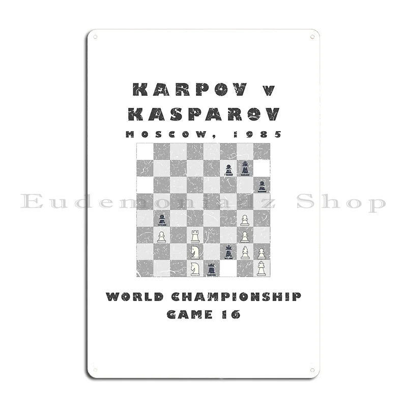 Chess Karpov V Kasparov 1985 World Championship Metal Sign Party Club Retro Design Funny Club Party Tin Sign Poster