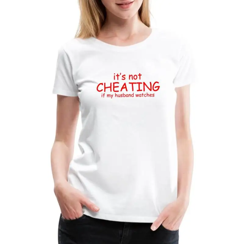 Es ist nicht betrügt, wenn mein Ehemann Uhren Damen Premium T-Shirt