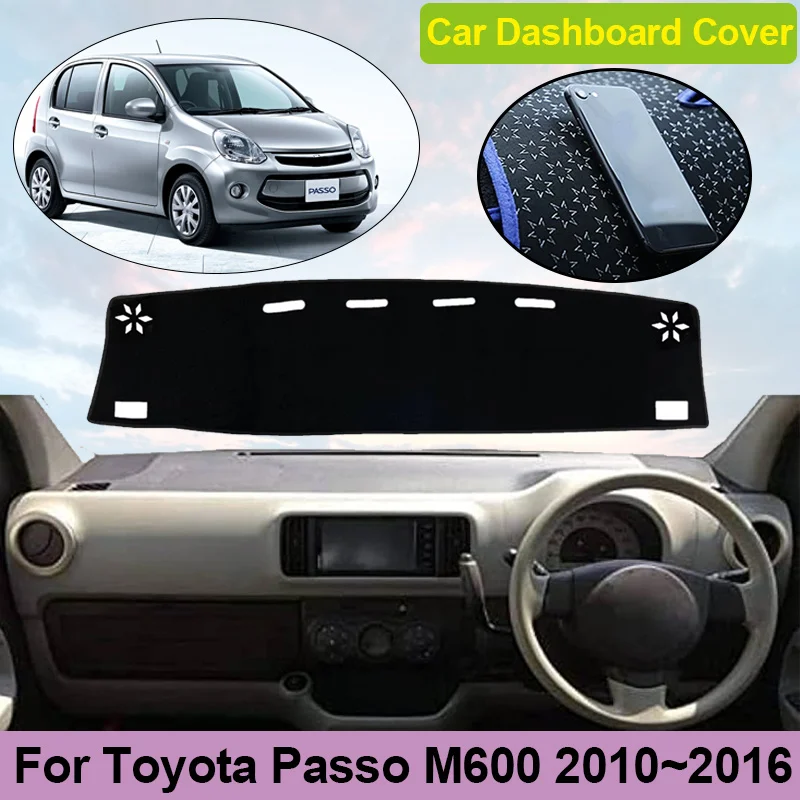 

For Daihatsu Boon Toyota Passo M600 2010~2016 Dashboard Cover Dashmat Cushion Sunshade Carpet CushionAvoid Light Visor Parasol