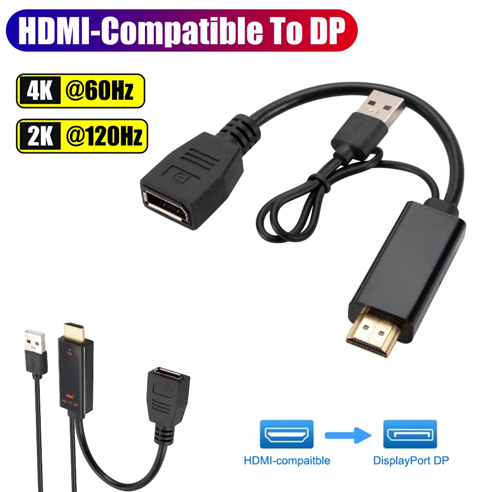 

HDMI-Compatible To DisplayPort Cable 4K@60Hz 2K@120Hz USB Powered HDMI-Compatible Male To DP Female Adapter For PC HDTV Laptop