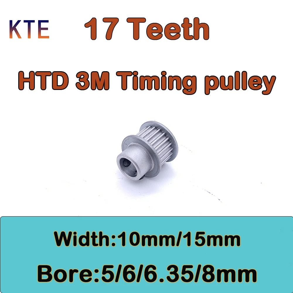 17 Teeth HTD 3M Timing Pulley Belt Pulley Bore 5 6 6.35 8mm 17T CNC Gear Belt Width 10mm 15mm 17 Tooth HTD 3M Synchronous Wheel