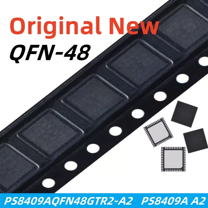 

2-5pcs 100% New PS8409AQFN48GTR2-A2 PS8409A A2 QFN-48 Chipset