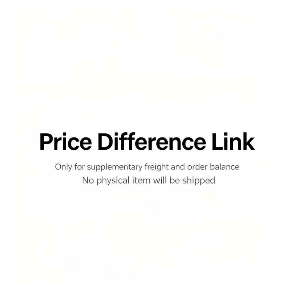 This link is only for shipping surcharges and price differences. No physical items shipped. Please consult customer service firs