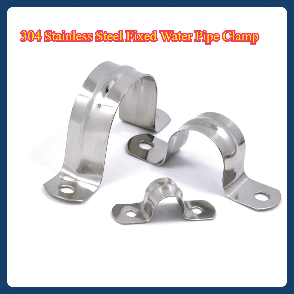 

304 Stainless Steel Fixed Water Pipe Clamp