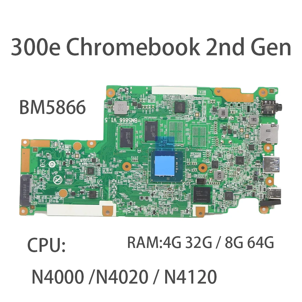 Motherboard Laptop untuk Lenovo 300e Chromebook 2nd Gen BM5866 dengan CPU:N4000 N4020 N4120 RAM:4G 32G/8G 64G FRU: FR