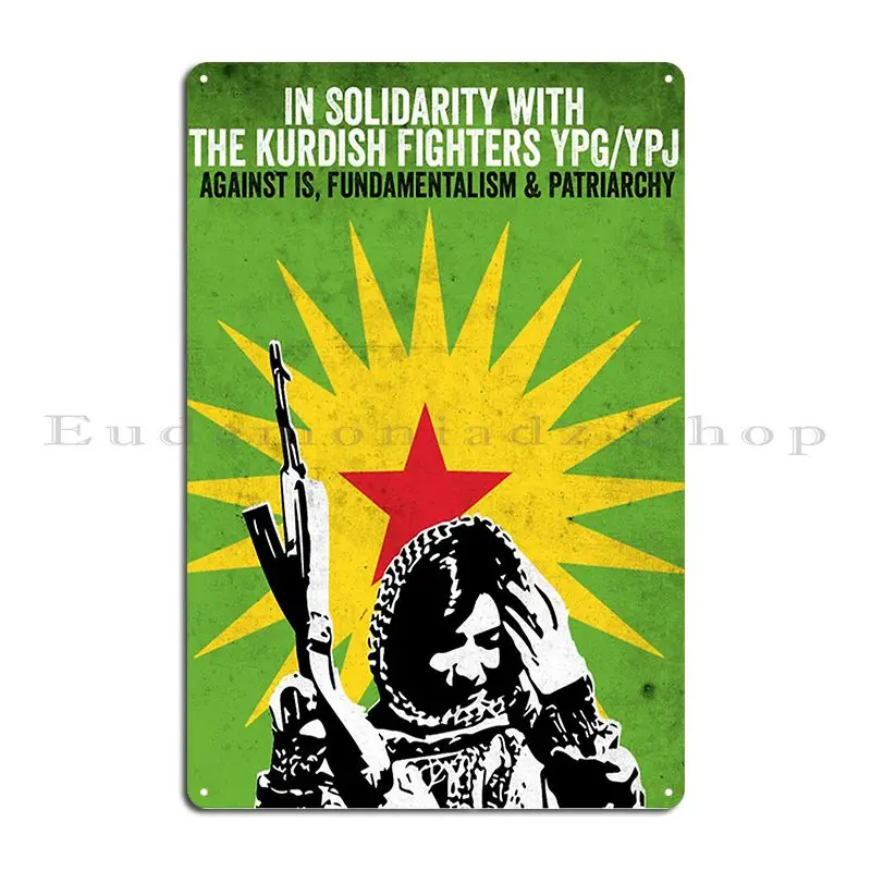 Solidarity With The Ypg Ypj Metal Sign Plaques Custom Party Create Cinema Wall Decor Tin Sign Poster