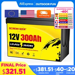 12V 300Ah LiFePO4 Battery Built-in 200A BMS 12.8V Rechargeable Lithium Battery Iron Phosphate Batteries for Campers Boat RV