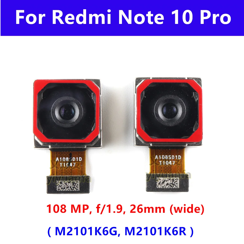 

108MP Rear Main Facing Camera For Xiaomi Redmi Note 10 Pro Big Main Back View Camera Module Flex Cable M2101K6G, M2101K6R