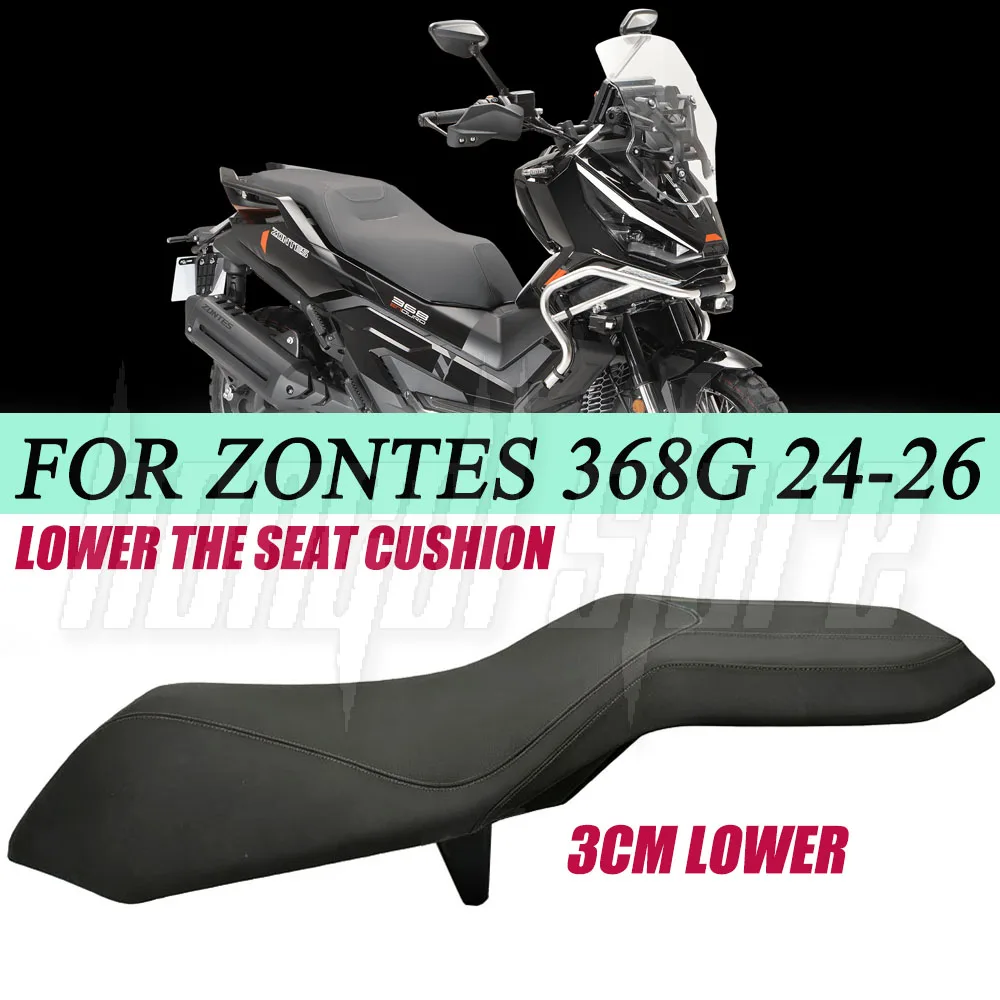 For ZONTES 368G 368 G 2024-2026 Motorcycle Modification One Piece Seat Cushion Waist Cushion Passenger Seat Cushion 3cm Lower