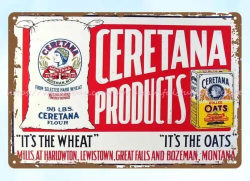 Certana Products wheat Oats Mills Harlowton, Lewistown metal tin sign