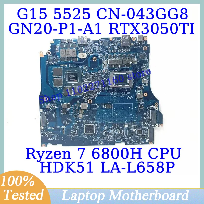 

CN-043GG8 043GG8 43GG8 For DELL G15 5525 With Ryzen 7 6800H CPU LA-L658P Laptop Motherboard GN20-P1-A1 RTX3050TI 100%Tested Good