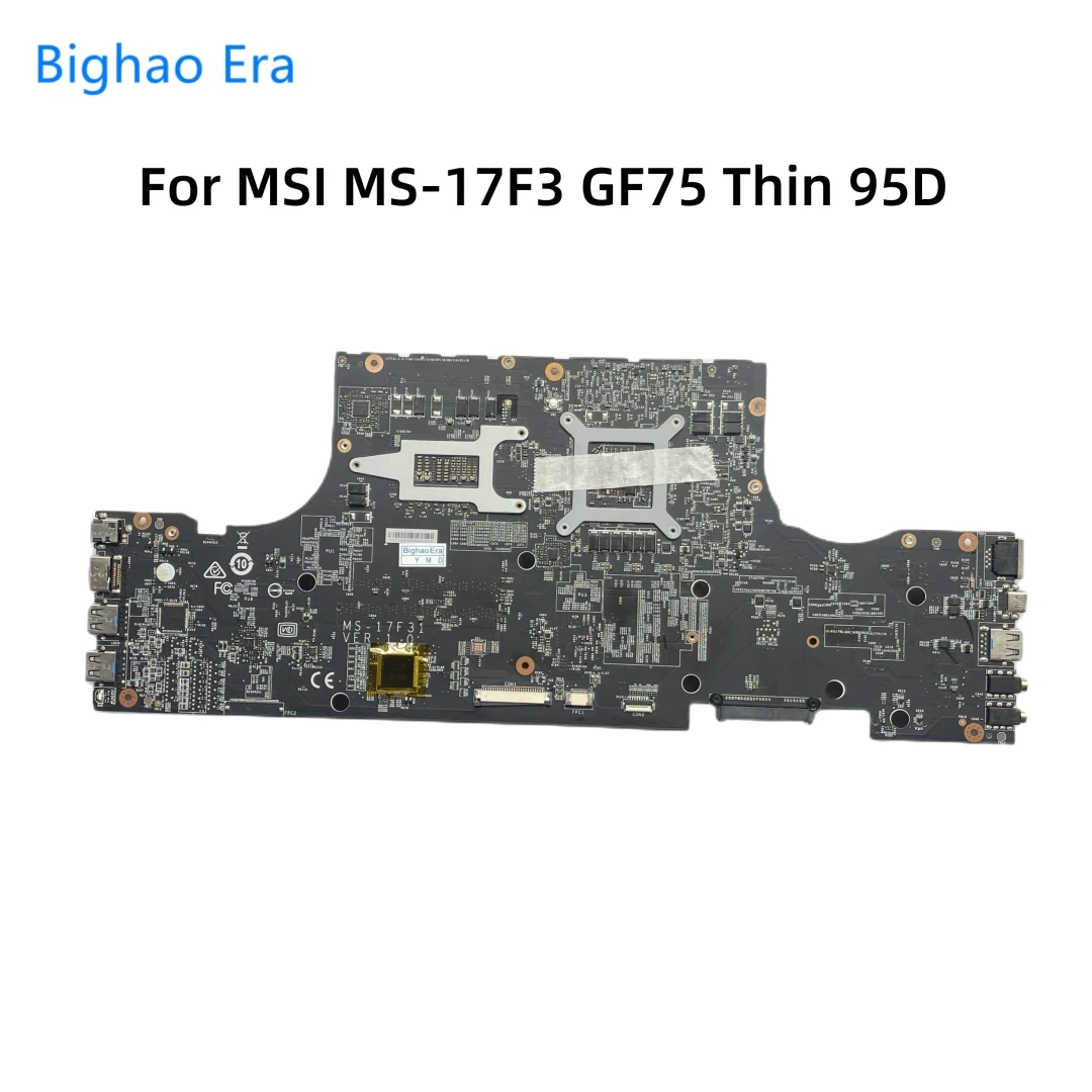 MS-17F31 VER:1.0 For MSI MS-17F3 GF75 Thin 95D Laptop Motherboard With i5-9300H i7-9750H CPU GTX1660Ti 6GB-GPU 100% Fully Tested