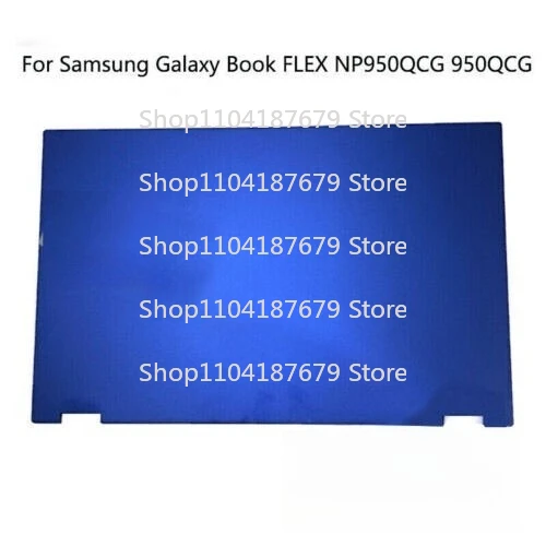 

1pcs For Samsung Galaxy Book FLEX NP950QCG Back Cover 950QCG BA98-02072A LCD Top Lid