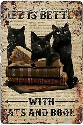 Vintage Tin Metal tin Sign Sign Life is Better with Cats and Books Retro Wall Art Decor Iron Painting for Home Kitchen Cafe Pub