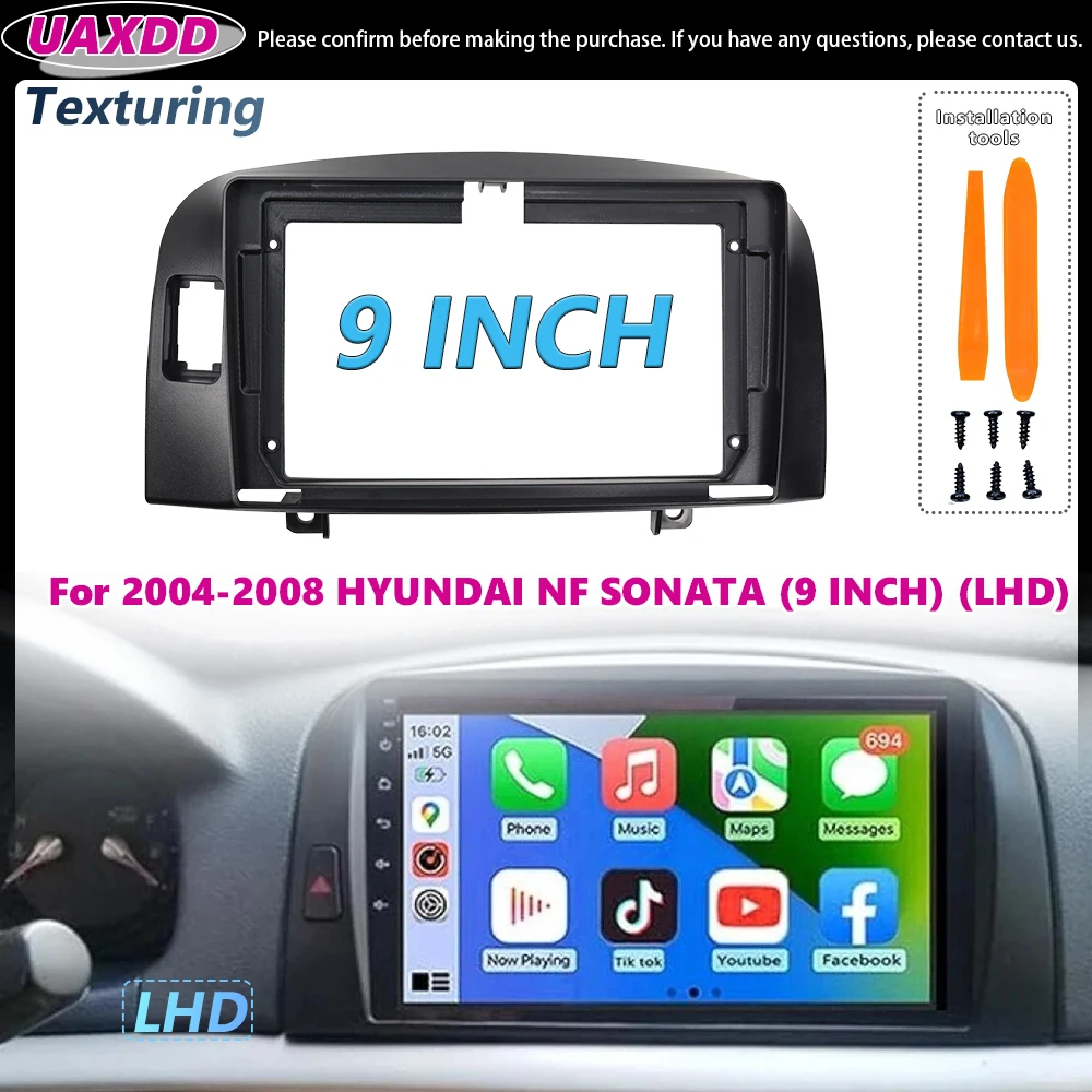 For 2004-2008 Hyundai NF SONATA 9INCH LHD Texturing 2 Din Car Radio Android Frame Kit Center Fascia Cable Video Harness Adapter