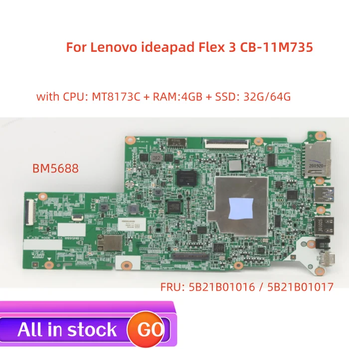 New IdeaPad Flex 3 CB-11M735 C330 300e Chromebook 2nd Gen motherboard SN BM5688 BM5688_V1.4 CPU MT8173C UMA DRAM 4G SSD 32G 64G