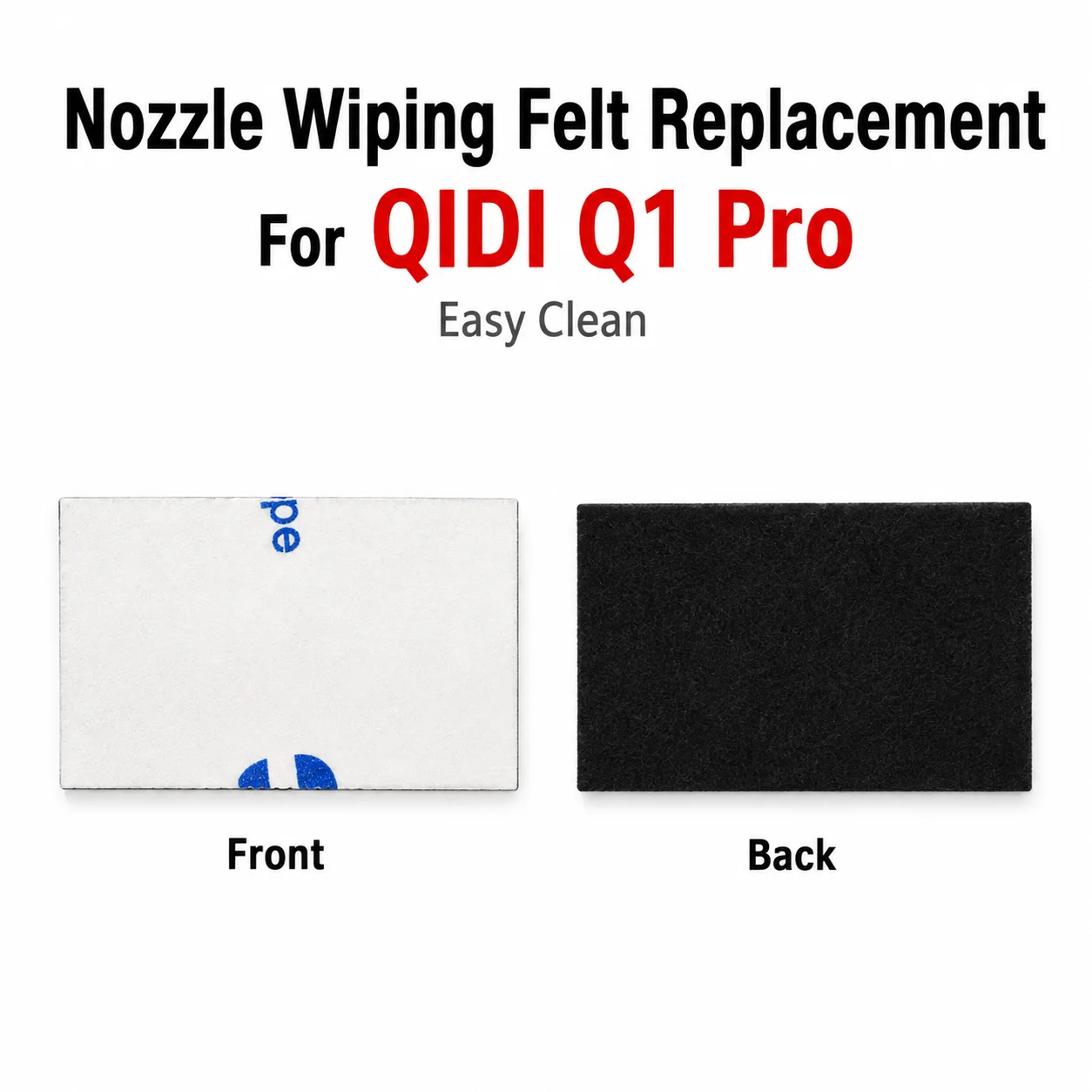 3D Printer Nozzle Wiping Felt Replacement for QIDI Q1 Pro Easy Clean