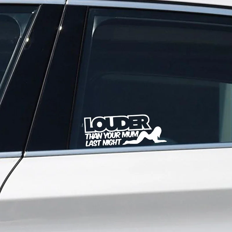 G095 16X5.8CM Fun LOUDER THAN YOUR MUM LAST NIGHT Car Window Sticker Decal Black Silver Vinyl