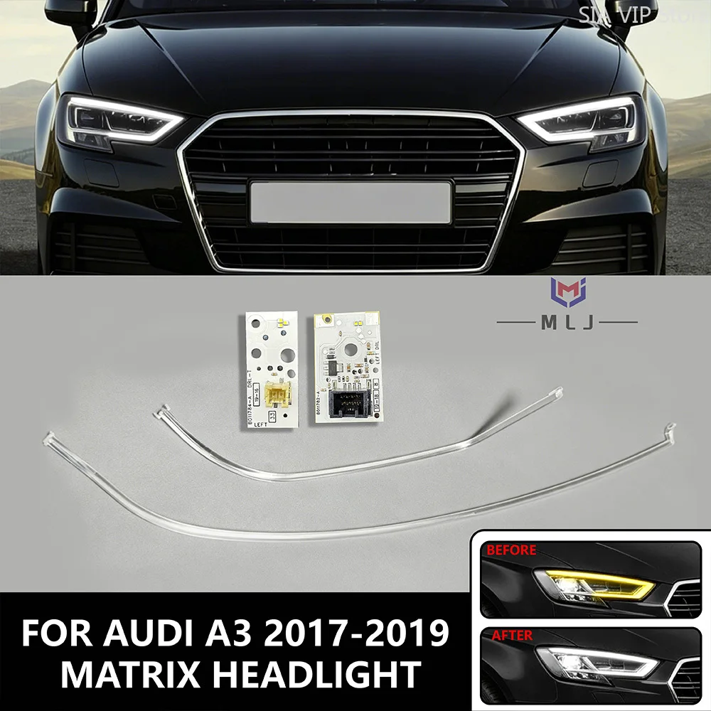 

FOR 2017-2019 AUDI A3 Matrix Headlight Daytime Running Light Guide Strip Angel Eyes DRL Chip DRL Lamp Tube Car Light Accessories