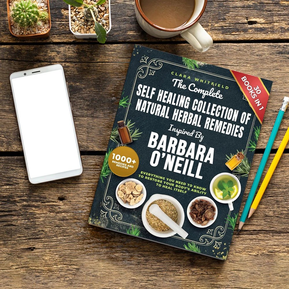 كتاب العلاجات العشبية الطبيعية من Barbara O'Neill دليل المجموعة الكاملة التي تحتوي على أكثر من 1000 وصفة للصحة اليومية يوميًا