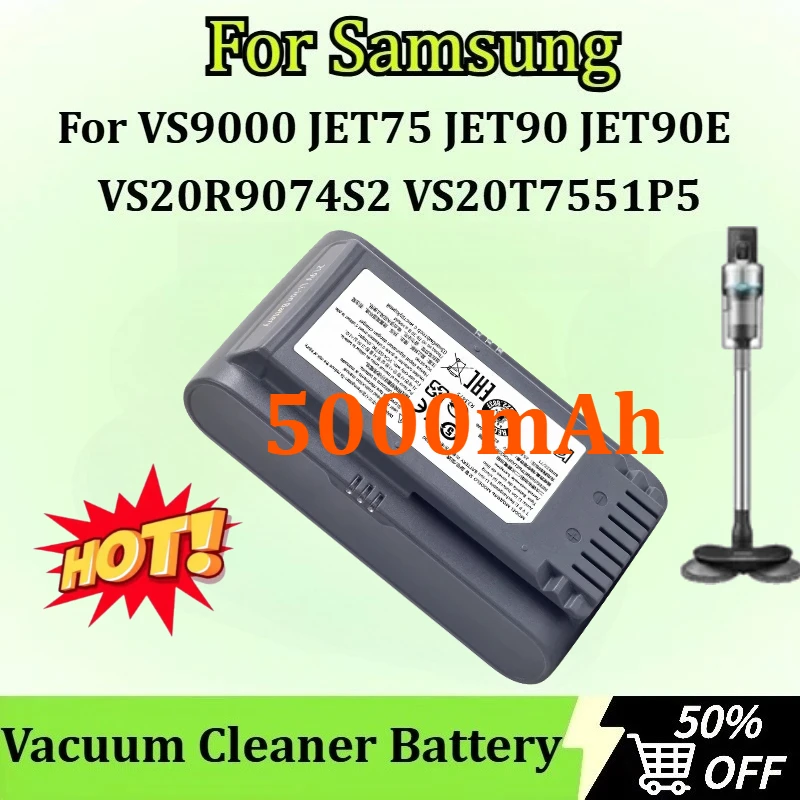 

VCA-SBT90 21.9V 5000mAh Battery for Samsung JET75 VS9000 JET90 JET90E VS20R9078S2 VS20R9074S2 VS20T7551P5 Vacuum Cleaner Battery