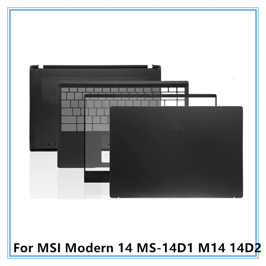 

Для ноутбука MSI Modern 14 MS-14D1 M14 14D2, задняя верхняя крышка ЖК-дисплея/передняя панель/подставка для рук/нижняя крышка/петли
