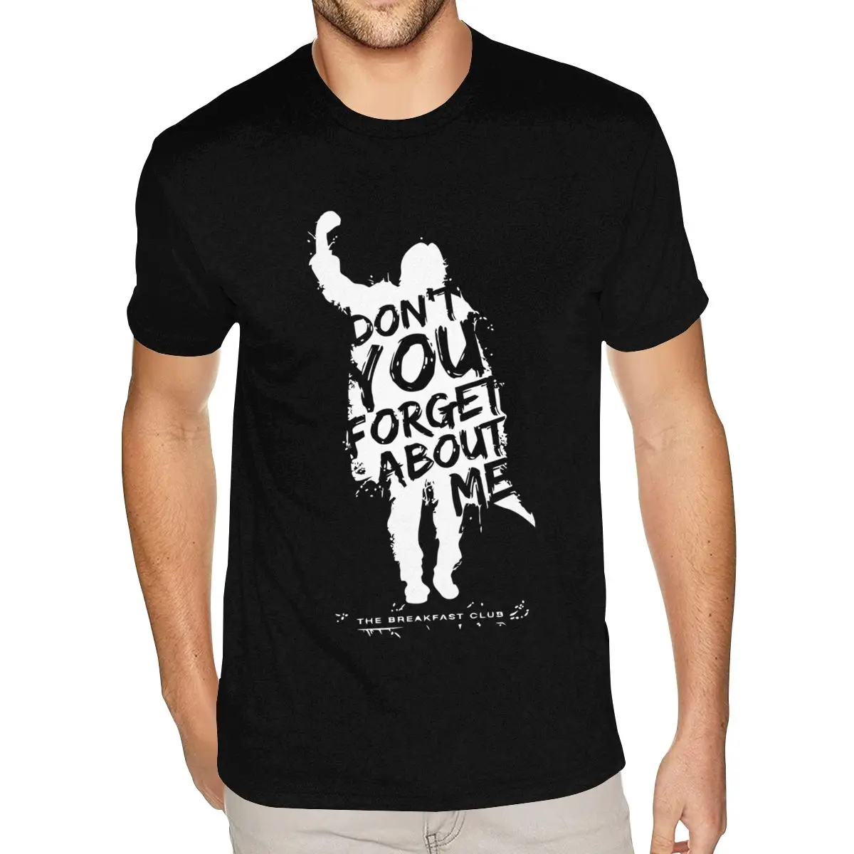 

Geek Breakfast Club Don'T You Forget About Me Text Tees tshirt Mens 5XL Black Shirts