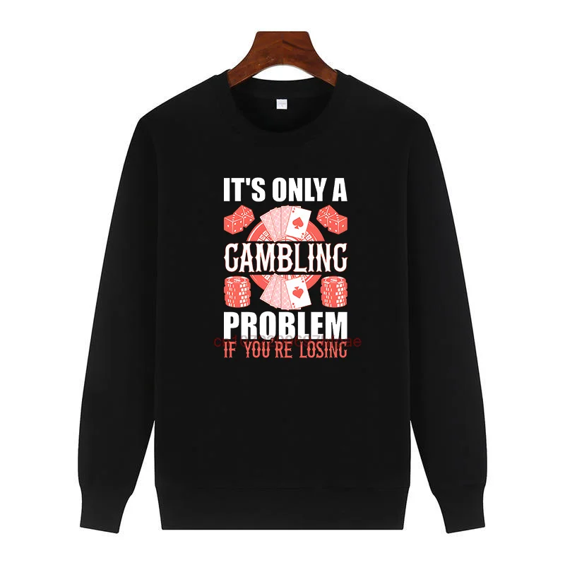New In Sweatshirts Funny Gambling Problem Printed Sweater Crew Neck Fleece Pullover Suitable For All Ages Men's Winter Sweater