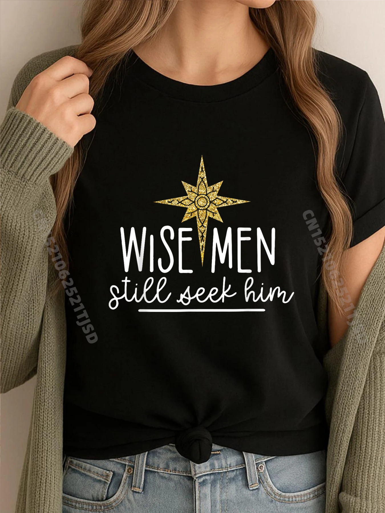 

Wise Woman Still Seek Him Christian Christmas Jesus Plain Shirt Women T-Shirts Washed Tops T Shirt National Flag Day